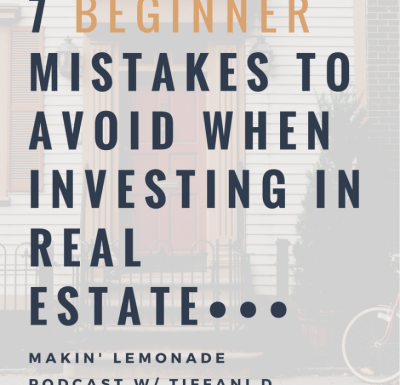 Episode #1: 7 Mistakes to Avoid When Investing in Real Estate
