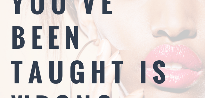 Episode #2: How Everything You’ve Been Taught Is Wrong